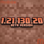 Minecraft 1.21.130.20