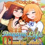 Dream Life in the Country Side